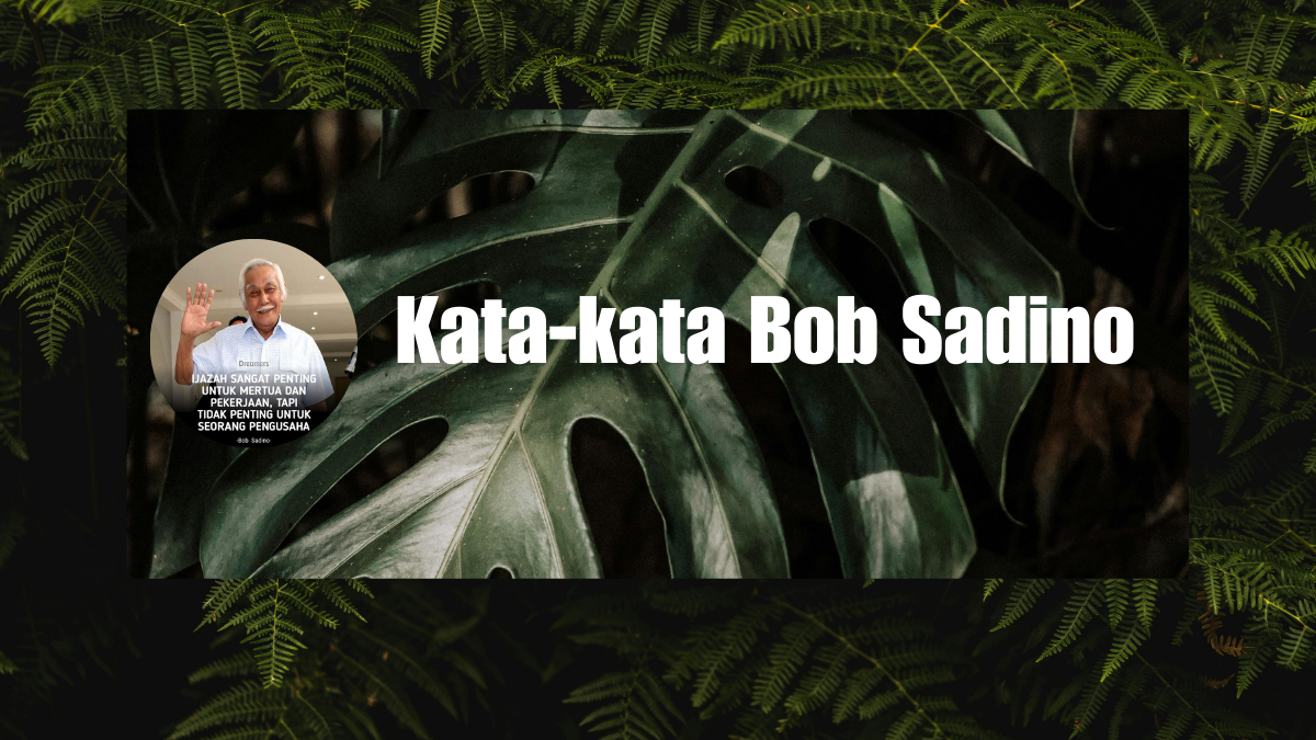 Kata-kata Bob Sadino