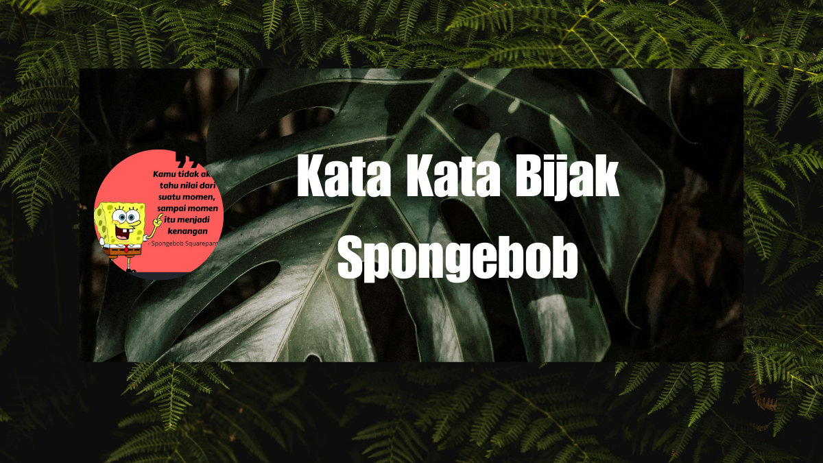 Kata Kata Bijak Spongebob