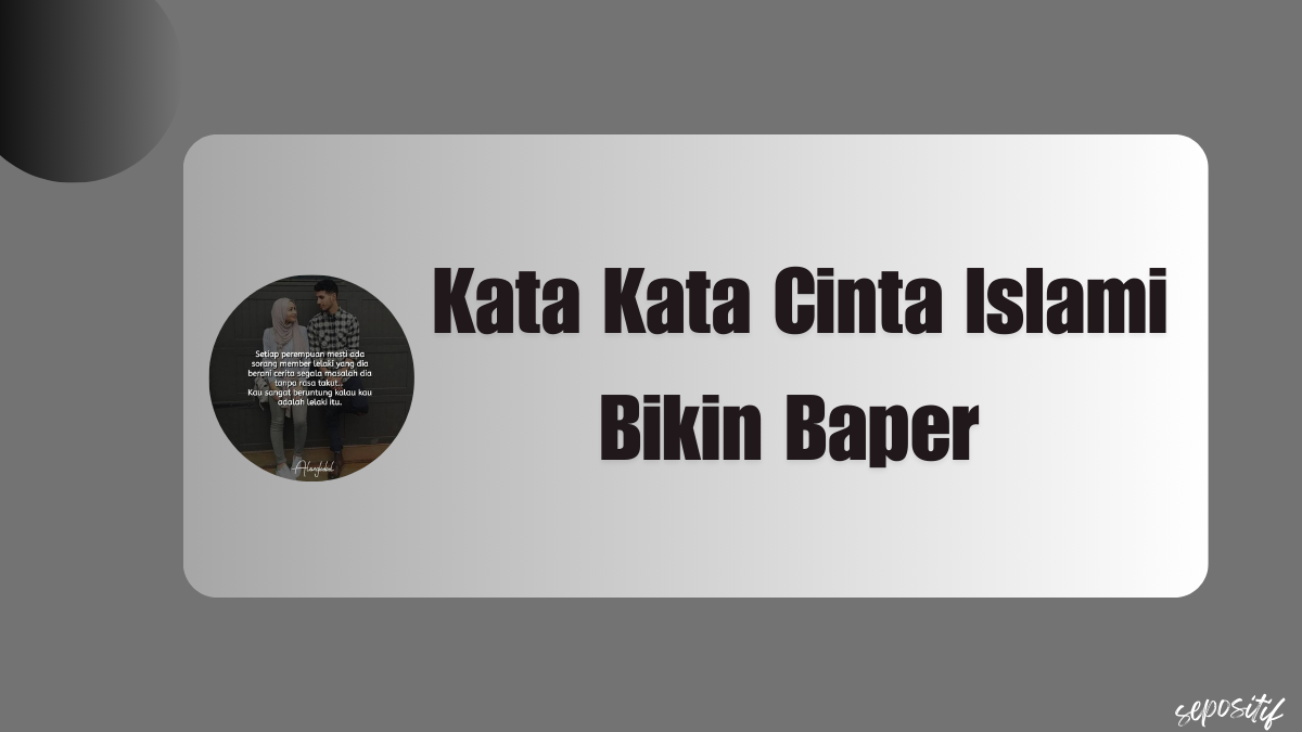 Kata Kata Cinta Islami Bikin Baper