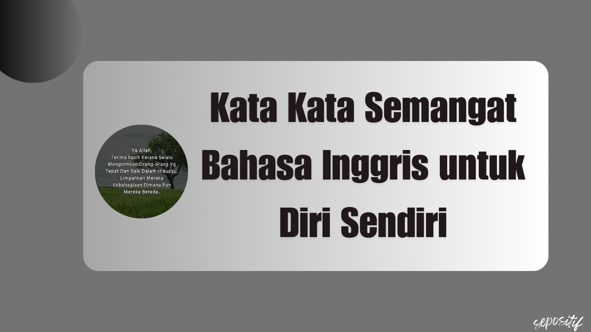 Kata Kata Semangat Bahasa Inggris untuk Diri Sendiri