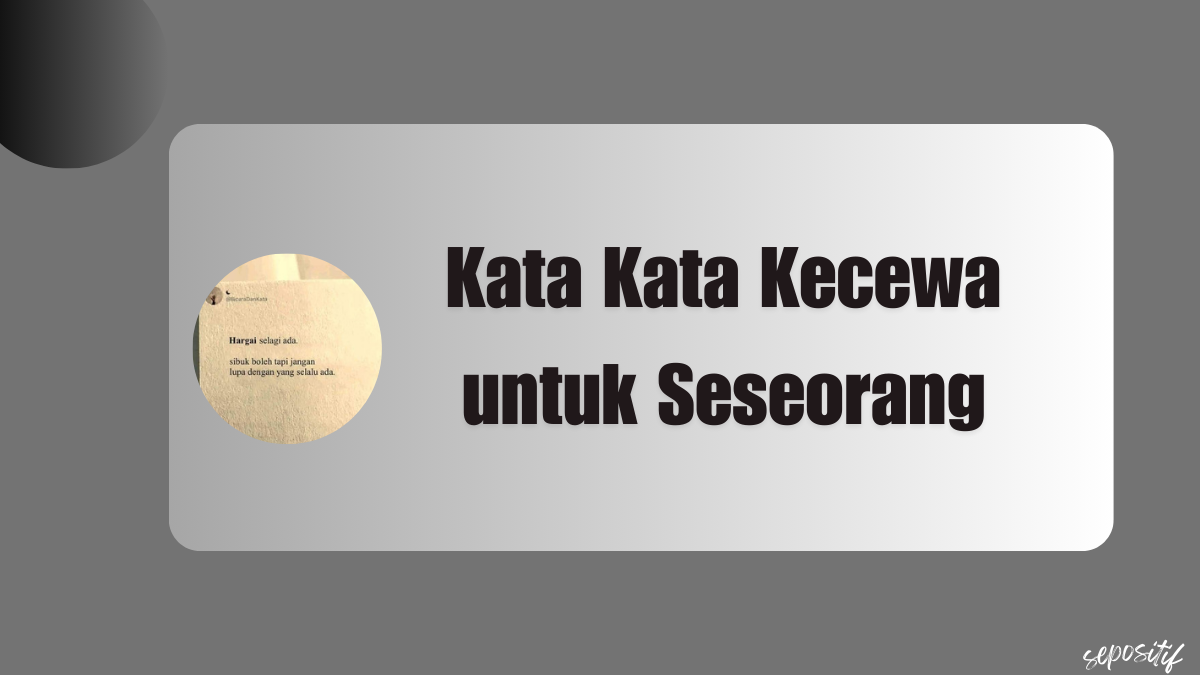 Kata Kata Kecewa untuk Seseorang