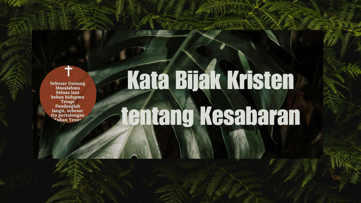 Kata Bijak Kristen tentang Kesabaran