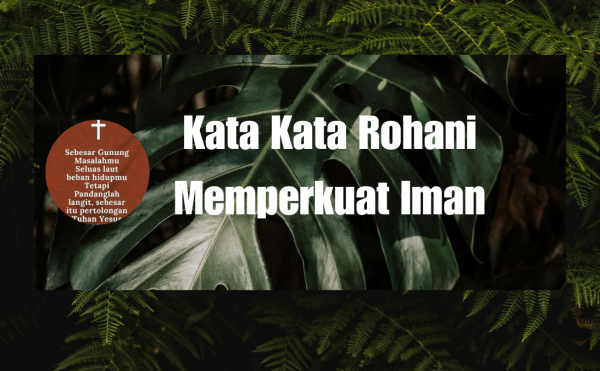 Kata Kata Rohani Memperkuat Iman