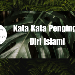 Kata Kata Pengingat Diri Islami