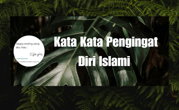 Kata Kata Pengingat Diri Islami