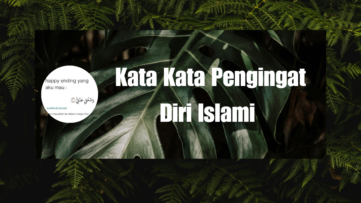 Kata Kata Pengingat Diri Islami