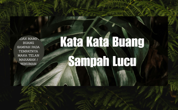 Kata Kata Buang Sampah Lucu