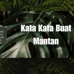 Kata Kata Buat Mantan