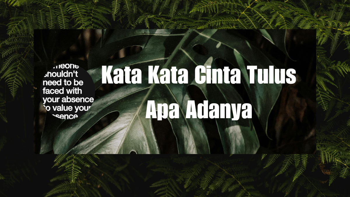 Kata Kata Cinta Tulus Apa Adanya