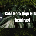 Kata Kata Kopi Hitam Inspirasi