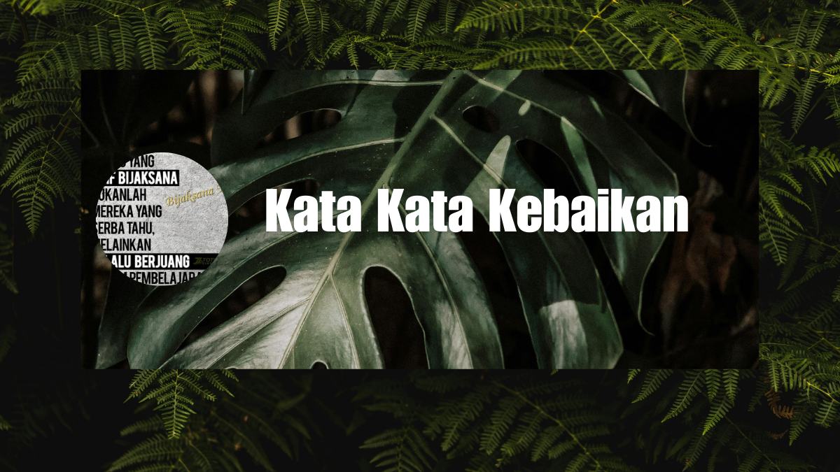 Kata Kata Kebaikan