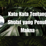 Kata Kata Tentang Sholat yang Penuh Makna