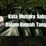 Kata Mutiara Sabar Dalam Rumah Tangga