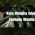 Kata Mutiara Islam Tentang Wanita