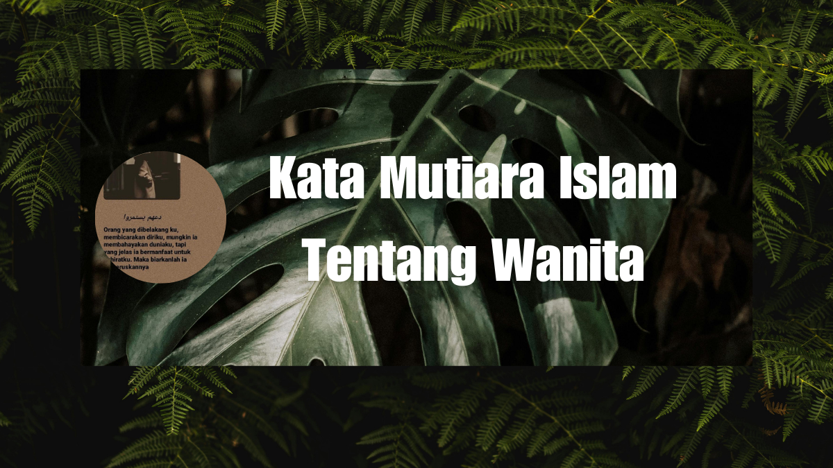 Kata Mutiara Islam Tentang Wanita