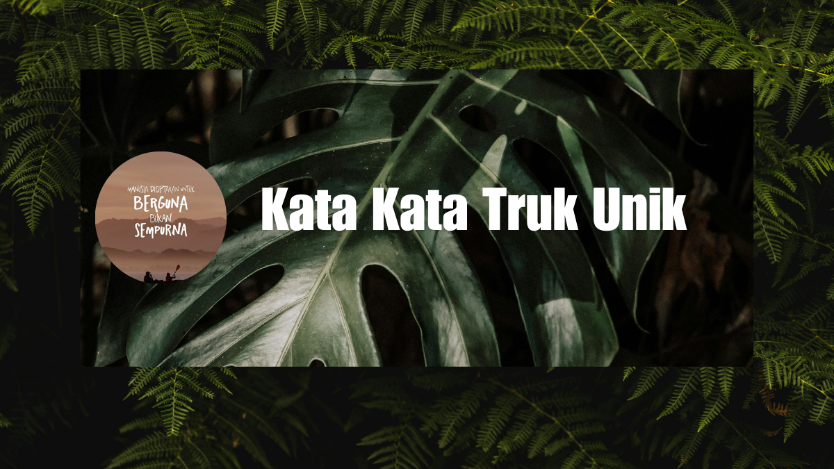 Kata Kata Truk Unik