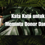 Kata Kata untuk Meminta Donor Darah