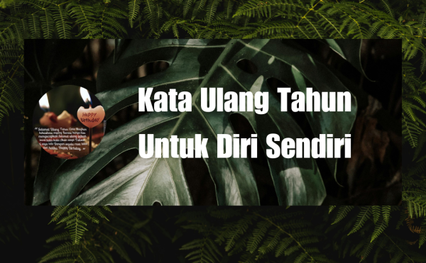 Kata Ulang Tahun Untuk Diri Sendiri