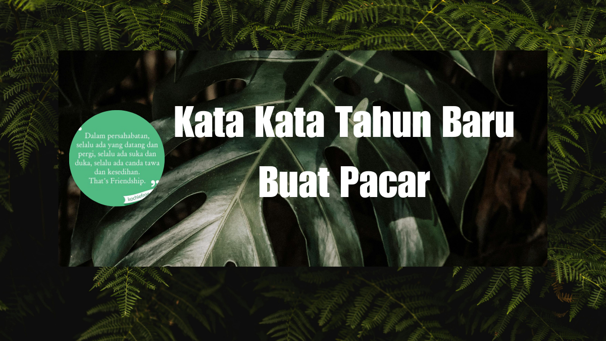 Kata Kata Tahun Baru Buat Pacar