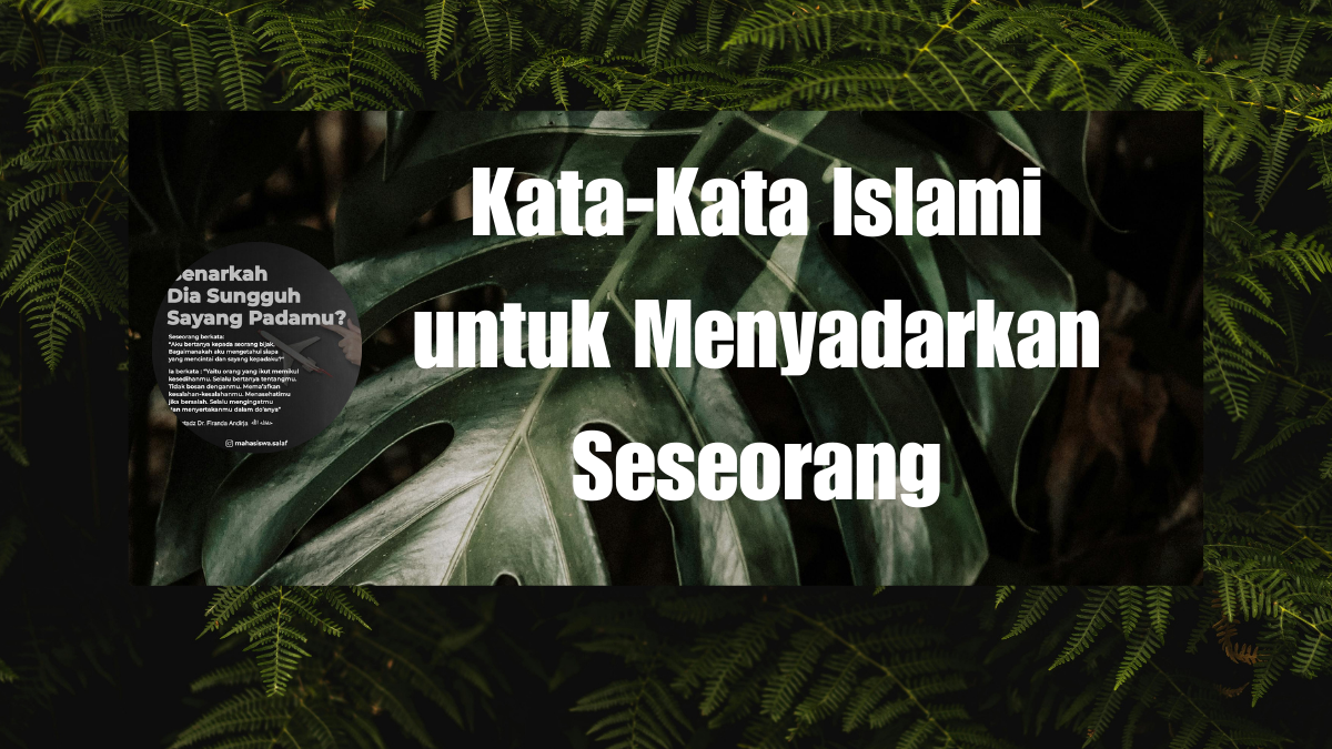 Kata-Kata Islami untuk Menyadarkan Seseorang