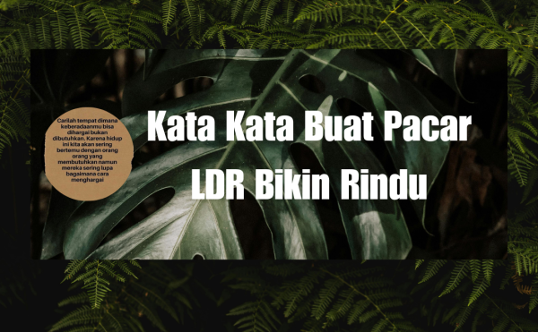 Kata Kata Buat Pacar LDR Bikin Rindu