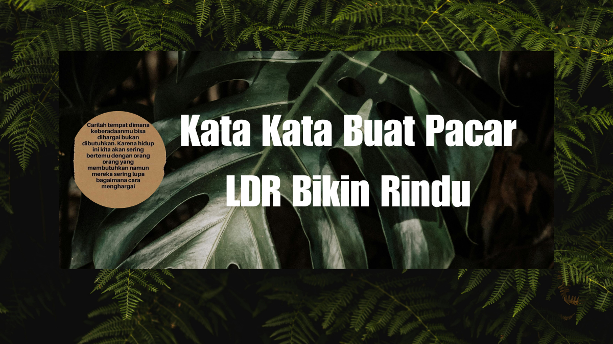 Kata Kata Buat Pacar LDR Bikin Rindu