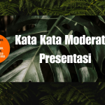 Kata Kata Moderator Presentasi