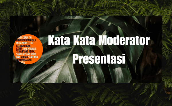 Kata Kata Moderator Presentasi