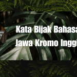 Kata Bijak Bahasa Jawa Kromo