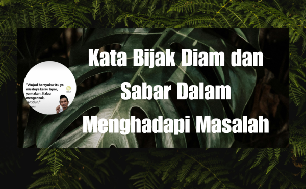 Kata Bijak Diam dan Sabar Dalam Menghadapi Masalah