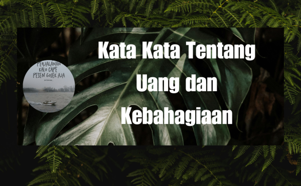 Kata Kata Tentang Uang dan Kebahagiaan