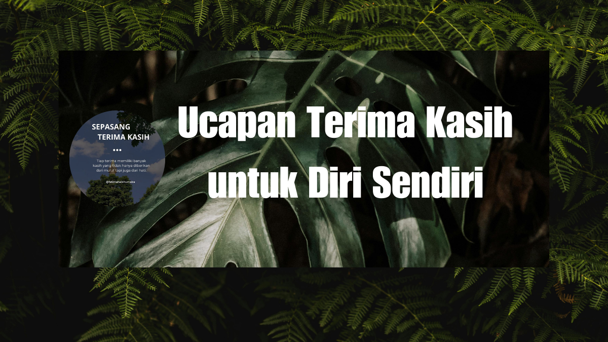 Ucapan Terima Kasih untuk Diri Sendiri