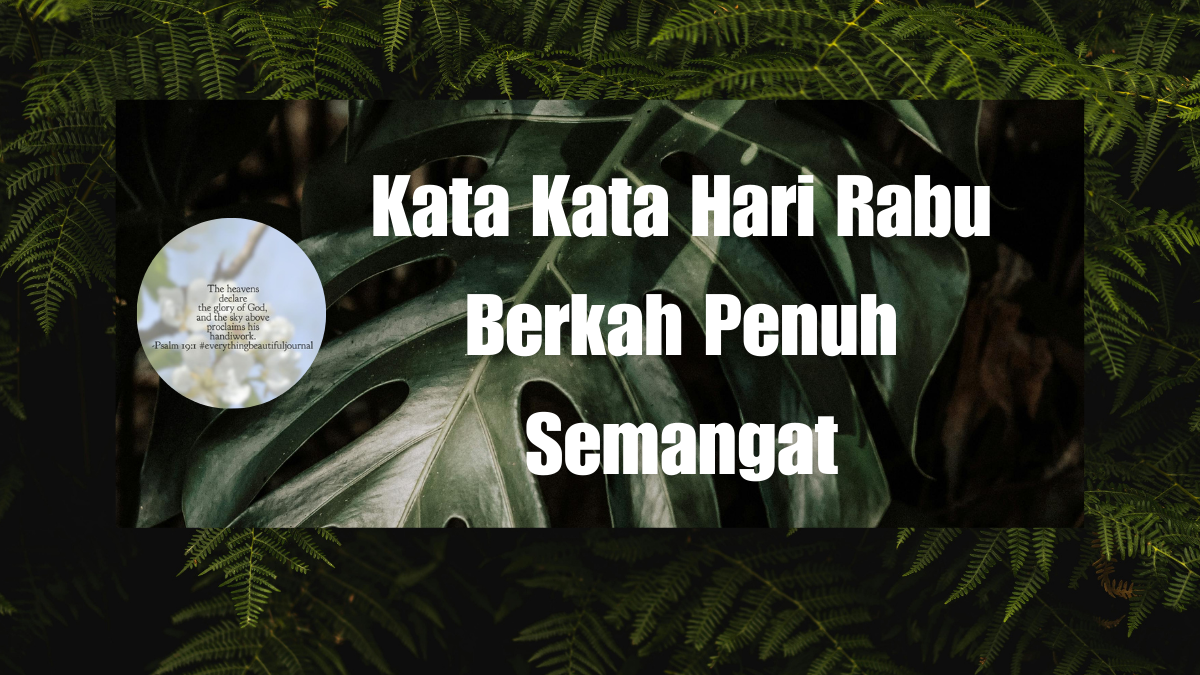 Kata Kata Hari Rabu Berkah Penuh Semangat