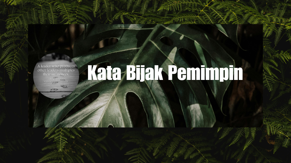 Kata Bijak Pemimpin