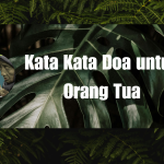 Kata Kata Doa untuk Orang Tua