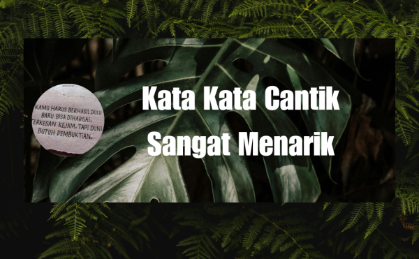 Kata Kata Cantik Sangat Menarik