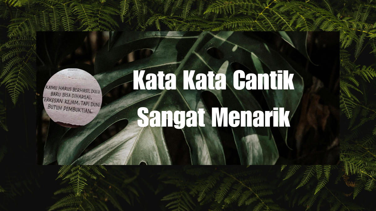 Kata Kata Cantik Sangat Menarik