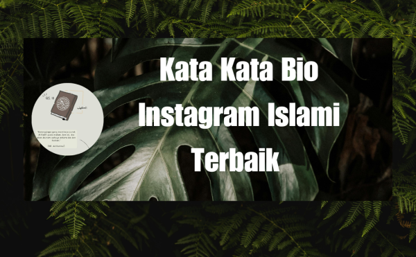 Kata Kata Bio Instagram Islami Terbaik