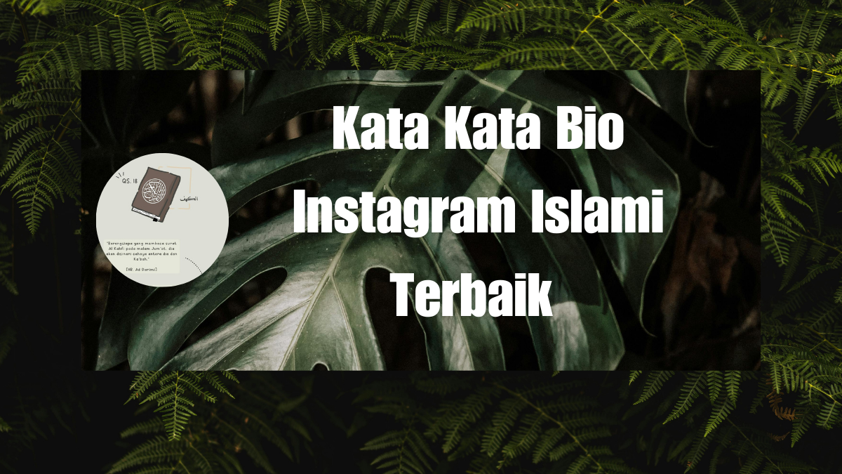 Kata Kata Bio Instagram Islami Terbaik