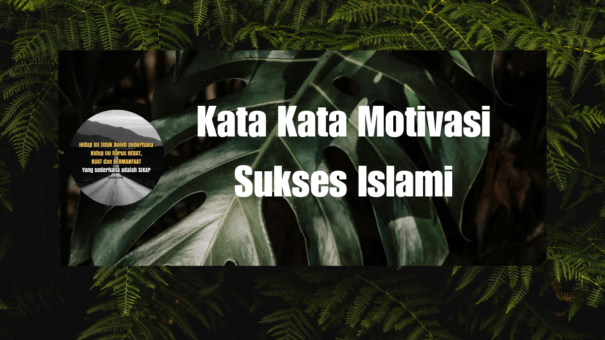 Kata Kata Motivasi Sukses Islami