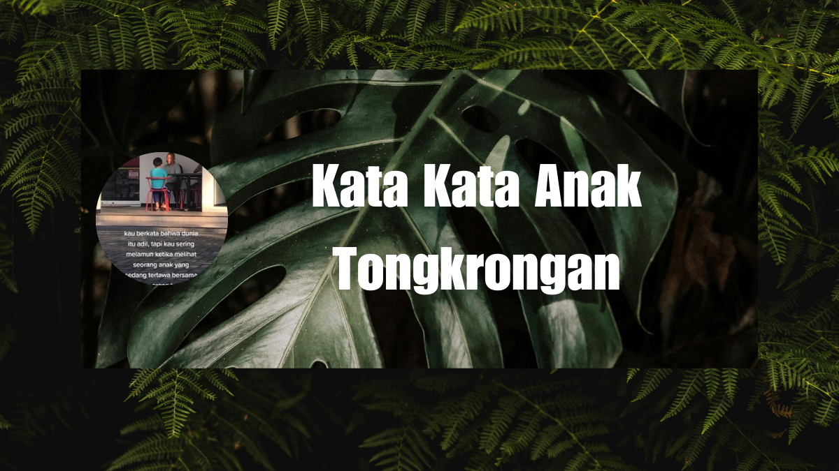 Kata Kata Anak Tongkrongan