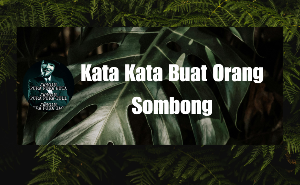 Kata Kata Buat Orang Sombong