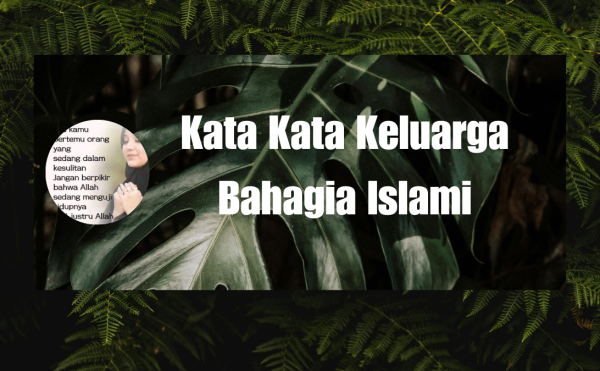 Kata Kata Keluarga Bahagia Islami