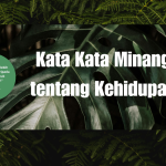 Kata Kata Minang tentang Kehidupan