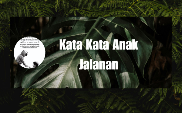 kata kata anak jalanan