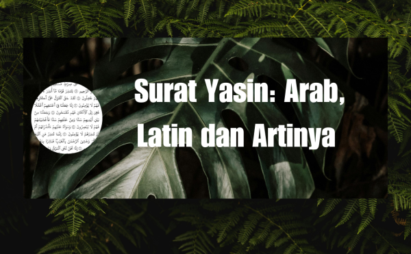 Surat Yasin: Arab, Latin dan Artinya