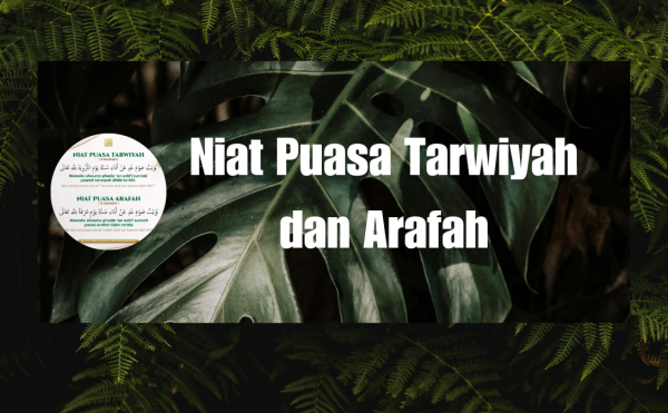 Bacaan Niat Puasa Tarwiyah dan Arafah