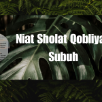 Niat Sholat Qobliyah Subuh